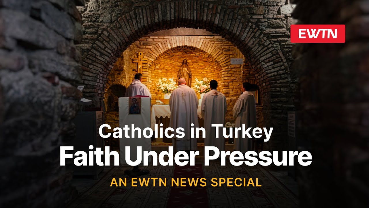 Catholics in Turkey: Faith Under Pressure