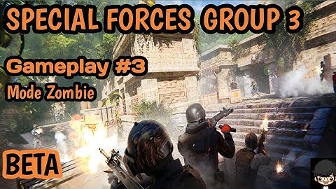 Special Force Group 3(Beta) || Gameplay #3 Mode Zombie
