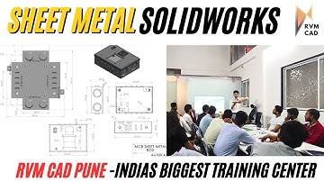 Solidworks Advanced Class - RVM CAD Pune | Sheet Metal Class at RVM CAD Pune - 100% Job Interview