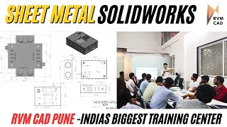 Solidworks Advanced Class - RVM CAD Pune | Sheet Metal Class at RVM CAD Pune - 100% Job Interview