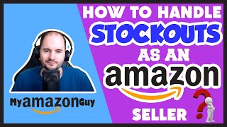 How to Handle Stockouts as an Amazon Seller? Close Listing to Maintain BSR?