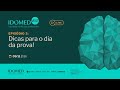 IDOMED Vest - Dicas para o dia da prova