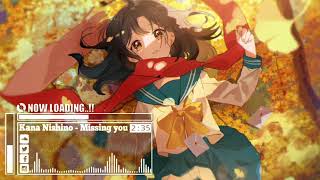 Nightcore Kana Nishino - Missing You