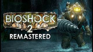 Bioshock 2 Remastered 第七關 珀爾賽福涅與內部 下 完結