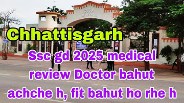 CISF Bhilai Chhattisgarh Ssc gd Medical Review 2025🥳🥳 CRPF Bilaspur Chhattisgarh medical review 2025