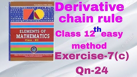 Derivative chain rule//class 12 //Exercise-7(c) Qn-(24)// CHSE ODISHA
