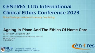 Ageing-In-Place and the Ethics of Home Care - A talk by Dr Jacqueline Chin