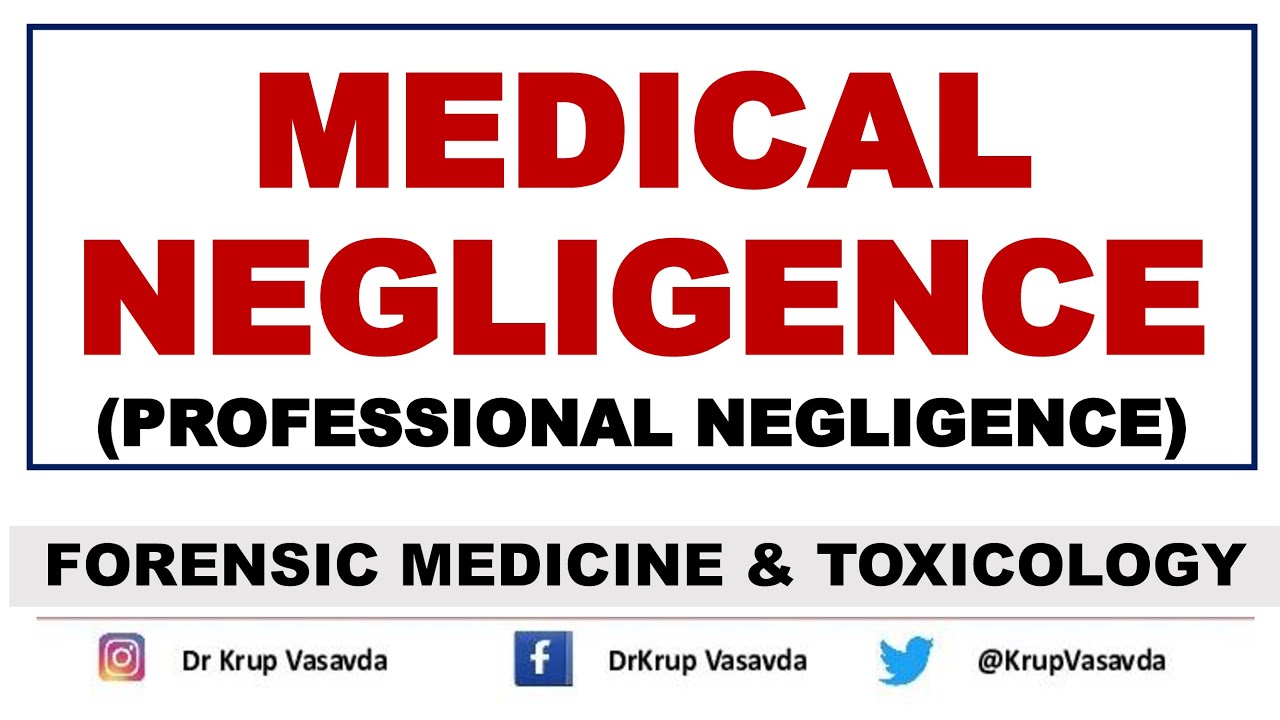 Medical Negligence | Malpractice | Dr Krup Vasavda