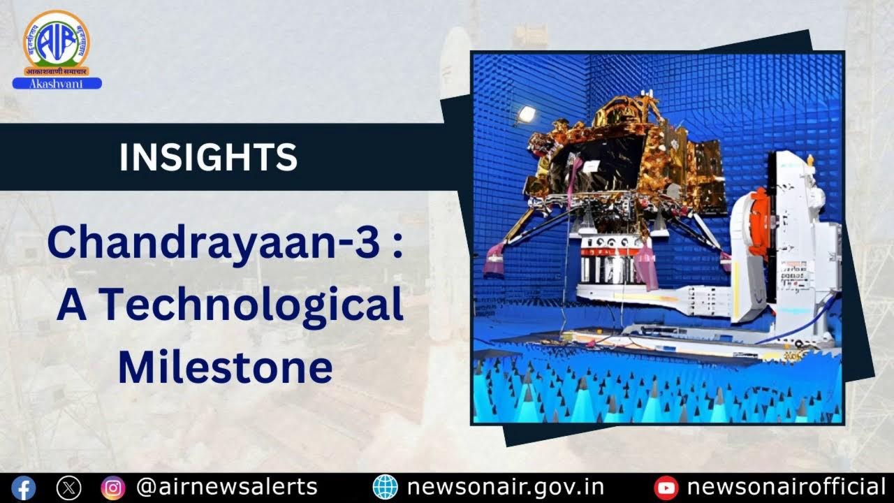 Discussion on “Chandrayaan-3 : A Technological Milestone”.