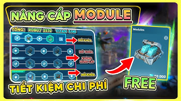 💥Nâng Module chuẩn và bảng giá nâng cấp cụ thể   ｜ War Robot