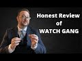 Is A Watch Gang Subscription Worth it? Here Is My Honest Review