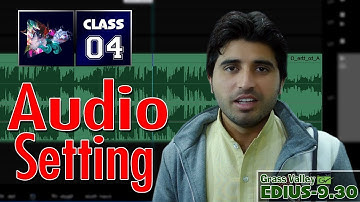 EDIUS X AUDIO SETTING | Audio Setting For Edius 9.52 | Class 4 | Film Editing School
