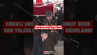 Emekli Orgeneral Saldıray Berk Son Yolculuğuna Böyle Uğurlandı Irayberk