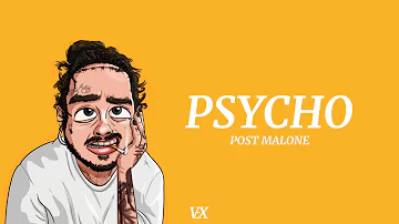 Post Malone - Psycho ft. Ty Dolla $ign