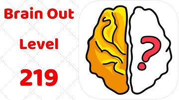 Brain Out Level 219  Walkthrough Solution