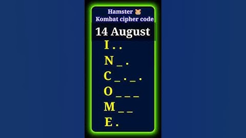 14 AUGUST hamster kombat daily cipher combo || daily  cipher hamster kombat today || 5 million coins