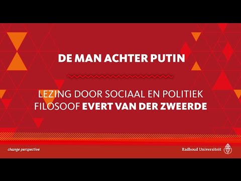 De man achter Putin | Lezing door filosoof Evert van der Zweerde