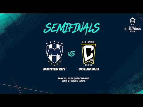 Monterrey vs Columbus | 2024 Concacaf Champions Cup