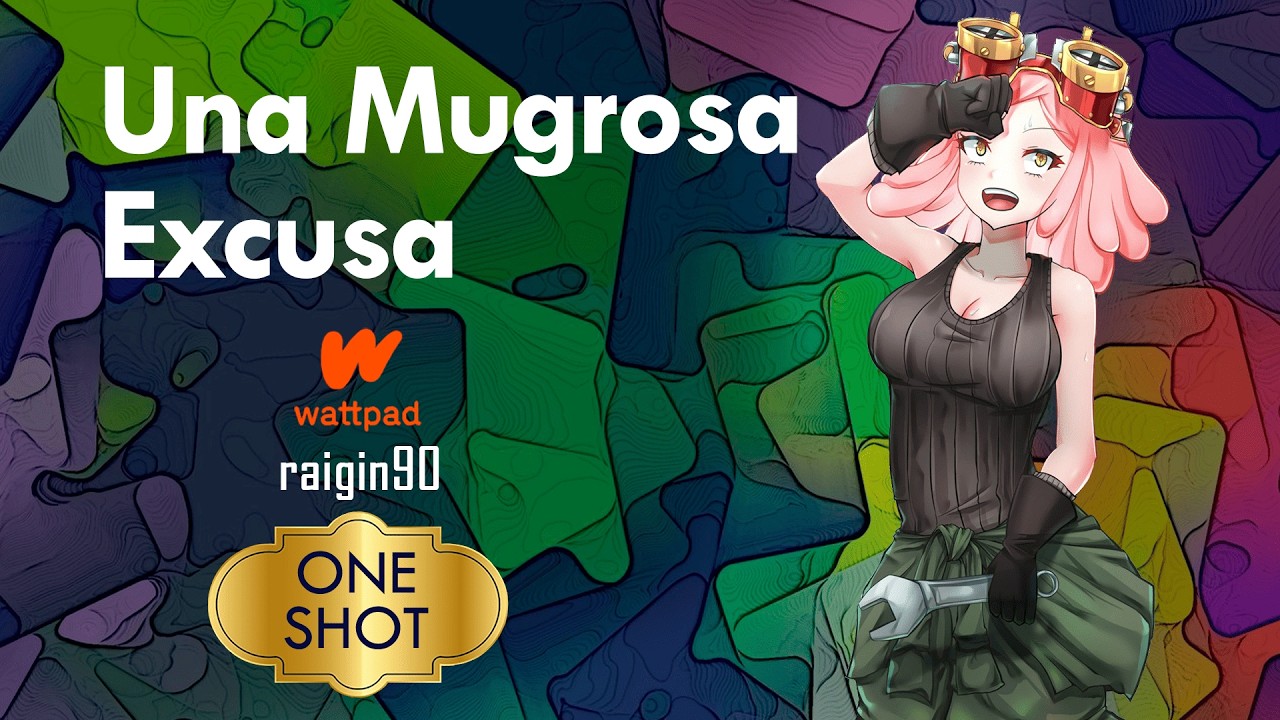 Una Mugrosa Excusa - One Shot