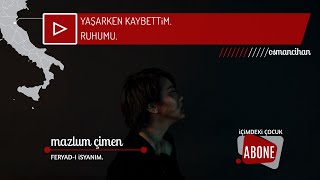 FERYAD-I İSYANIM - MAZLUM ÇİMEN Resimi