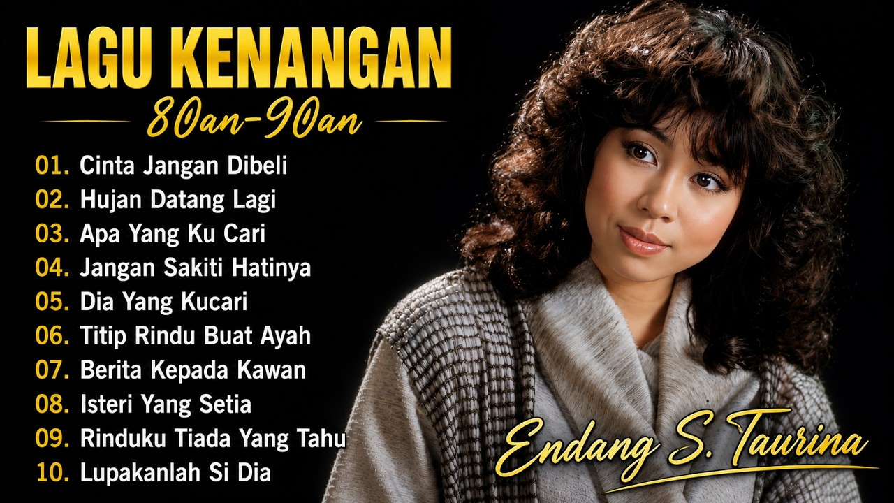 Endang S. Taurina Full Album Terbaik - Tembang Kenangan | Lagu Lawas Nostalgia 80an 90an Terpopuler📀