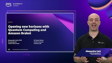 AWS Summit ASEAN 2022 - Opening new horizons with Quantum Computing and Amazon Braket (EMT205)