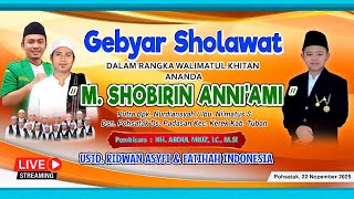    Gebyar Sholawat  Dalam Rangka Walimatul Khitan Ananda  M Shobirin Anniami   Pohsatak