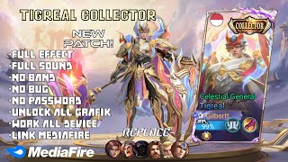 NEW! Script Tigreal Collector | No Password | full effect&sound | Latest Patch | Link mediafire