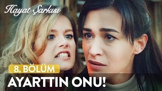 Sen Benim Eniştemi Ayarttın Hayat Şarkısı 8. Bölüm
