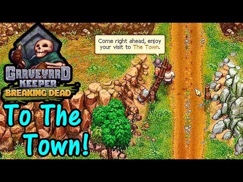 Let's Play Graveyard Keeper #44: Into The Town! - YouTube