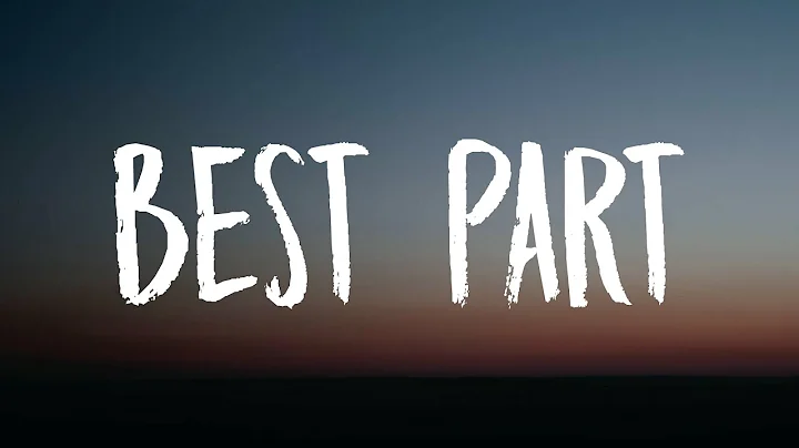 H.E.R. - Best Part (Lyrics) Ft. Daniel Caesar