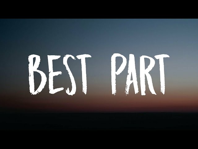 H.E.R. - Best Part (Lyrics) Ft. Daniel Caesar