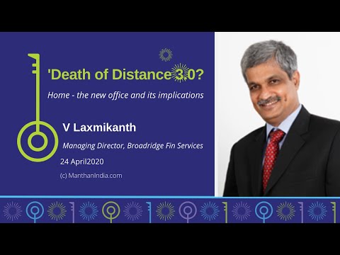 Death of Distance 3.0? Home, the new office. Manthan w V Laxmikanth [Subtitles in Hindi & Telugu]