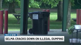 Selma city leaders cracking down on illegal dumping