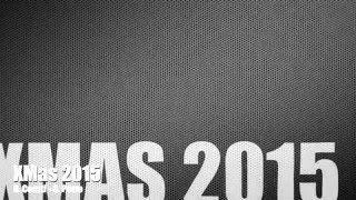 XMas 2015 (making of)