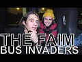 The Faim - BUS INVADERS Ep. 1422