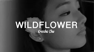 [9D] WILDFLOWER by Kriesha Chu 야생화 크리샤츄
