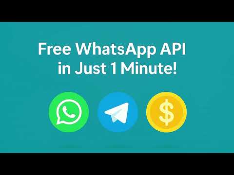 Free WhatsApp API in Just 1 Minute