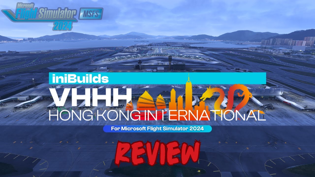 iniBuilds Just Transformed Hong Kong in MSFS… But Is It Worth It? | VHHH | REVIEW