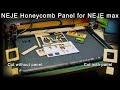 NEJE Honeycomb Panel for Neje max, big improvement of cutting [unbox / review / first test]