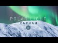 Polar Light - Raphah // Ambient Music