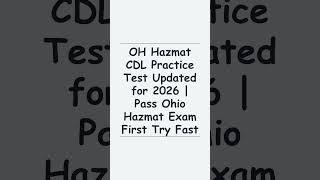 OH Hazmat CDL Practice Test Updated for 2026 Pass Ohio Hazmat Exam First Try Fast Guaranteed Win