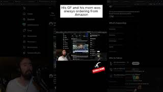 Asmongold mom and gf used to always order from amazon