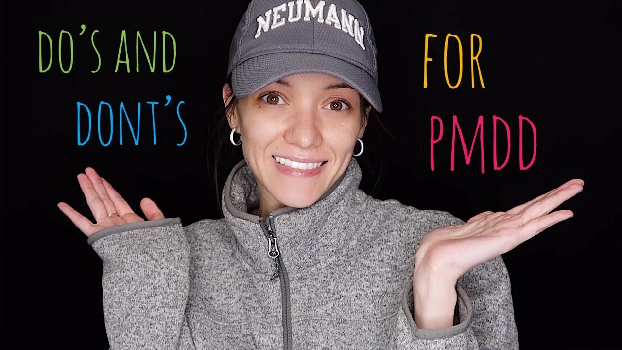 Do's and Dont's for PMDD | Premenstrual Dysphoric Disorder