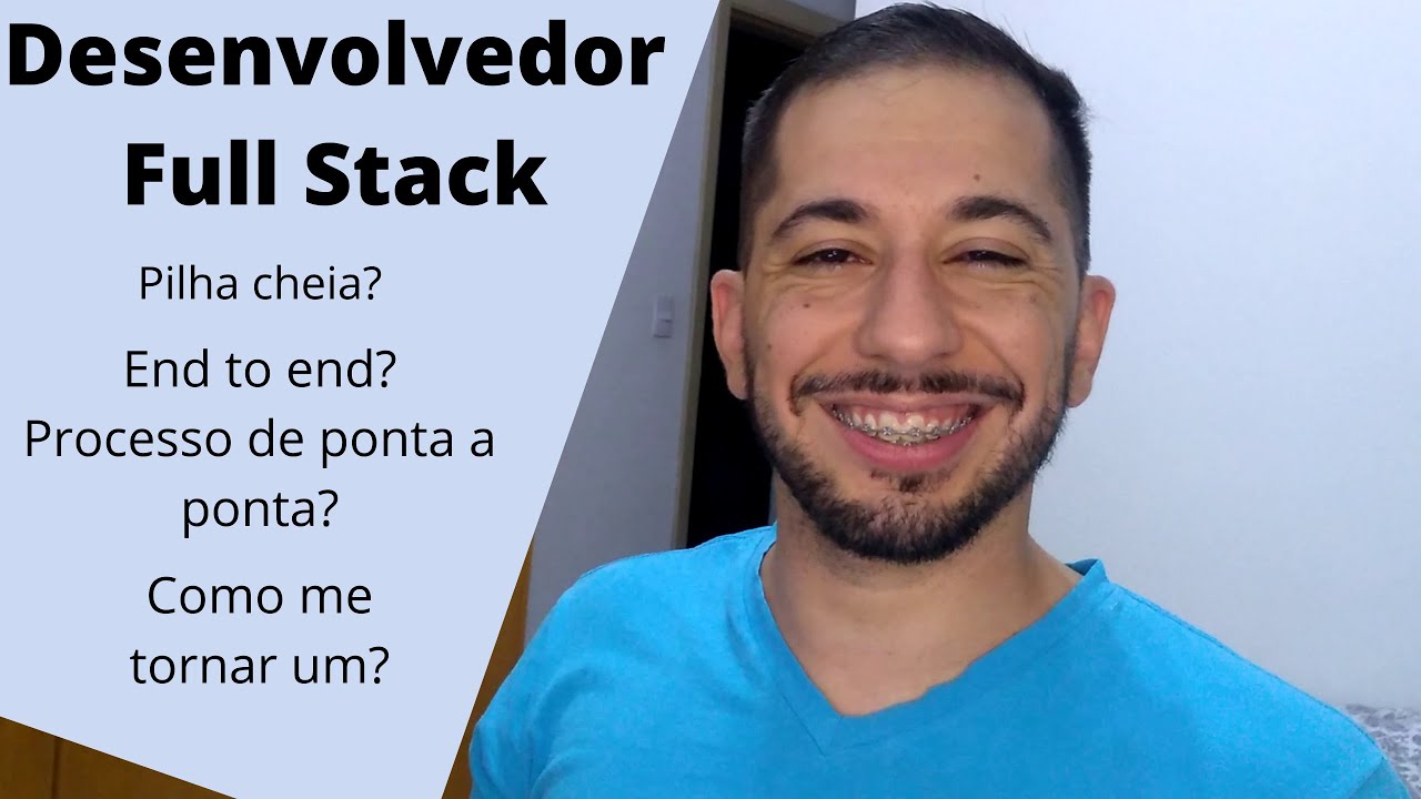 Full Stack Developer - Desenvolvedor ponta a ponta - YouTube