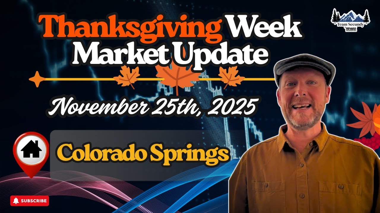 Thanksgiving Week Market Update | Colorado Springs Real Estate