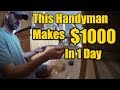 Handyman Makes $1000 in One Day | How He Does it | THE HANDYMAN |