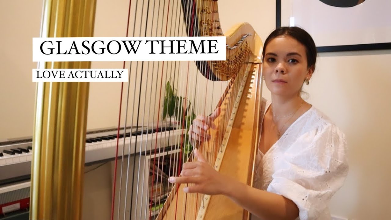 Glasgow Theme Love Actually (Harp Cover) YouTube
