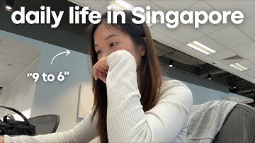 Daily Life working a “9 to 6” job in Singapore 🇸🇬