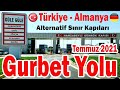 Gurbet Yolu Temmuz 2021 / Türkiye - Almanya  Vlog